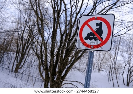 Inline skating is prohibited in winter.