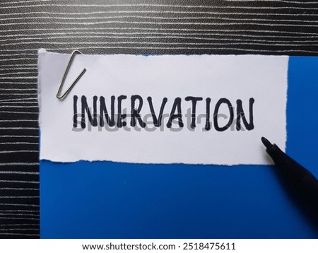 Innervation writting on table background.