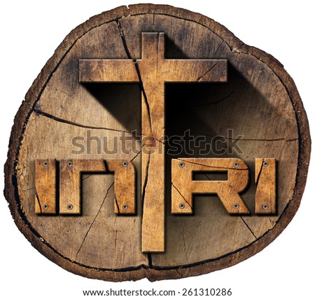 INRI - Wooden Cross on Tree Trunk. Wooden Christian cross on a section of tree trunk with text INRI, Jesus of Nazareth the king of the jews in Latin. Isolated on white background