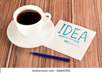 Inscription Idea On A Napkin And Cup Of Coffee