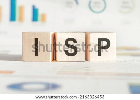Inscription ISP on wooden blocks, white financial background, Business concept.