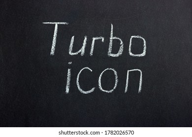 The inscription on the chalk board "Turbo icon". Computer screen legend - Powered by Shutterstock