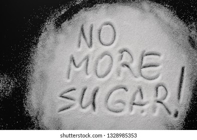 Inscription On Sugar On A Black Background. No More Sugar!