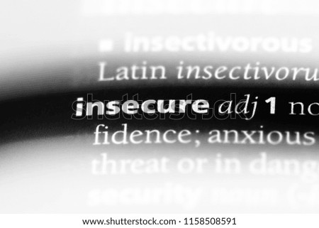 insecure word in a dictionary. insecure concept.