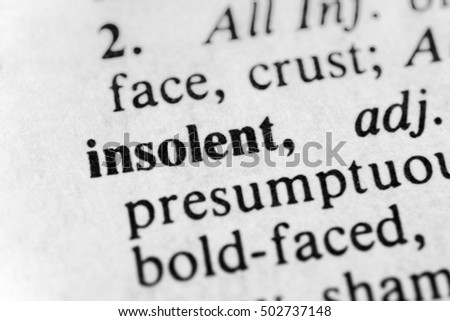 Insolent