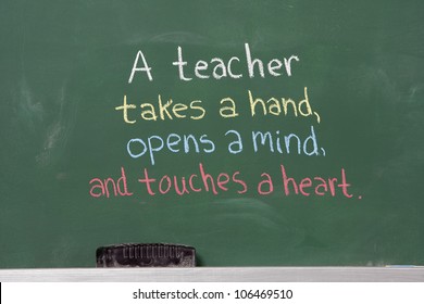 Inspiration Phrase For Teacher Appreciation. Written On Chalkboard.
