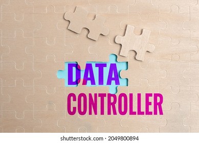 Inspiration Showing Sign Data Controller. Conceptual Photo Person Who Determines The Purposes Of The Data To Process Building An Unfinished White Jigsaw Pattern Puzzle With Missing Last Piece