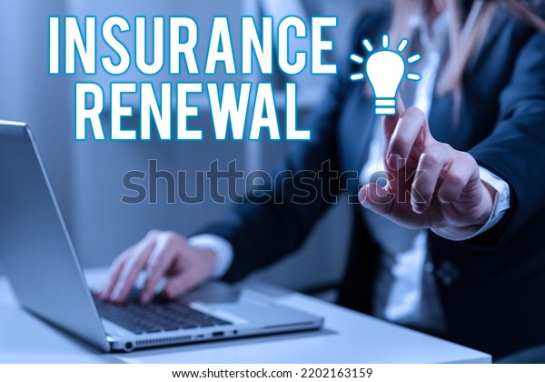 Inspiration showing sign\
Insurance RenewalProtection from financial loss Continue the\
agreement. Internet Concept Protection from financial loss Continue\
the agreement