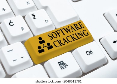 Inspiration Showing Sign Software Cracking. Conceptual Photo Modification Of Software To Remove Or Disable Features Typing Game Program Codes, Programming New Playable Application