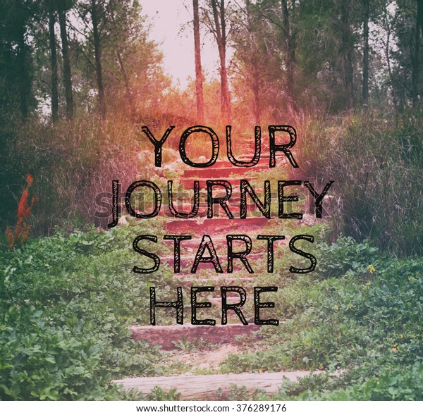 the journey starts here quotes