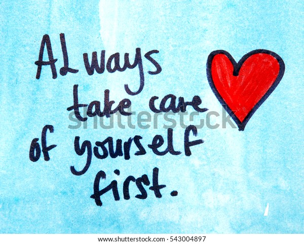 Inspirational Message Always Take Care Yourself Stock Photo (Edit Now ...