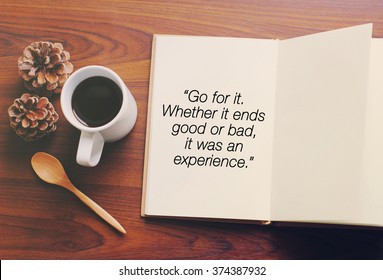 Inspirational motivating quote about life on notebook and coffee - Shutterstock ID 374387932