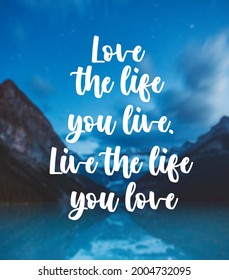 Live What You Love Images Stock Photos Vectors Shutterstock