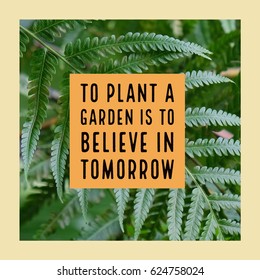 To Plant A Garden Quotes Images Stock Photos Vectors Shutterstock