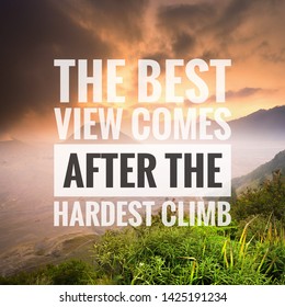 Inspirational motivation quote The best view comes after the hardest climb on nature background.

 - Shutterstock ID 1425191234