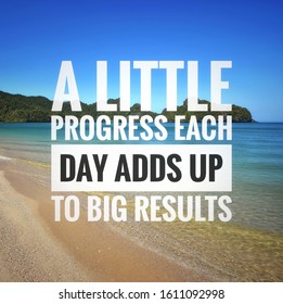 222 A little progress each day adds up to big results Stock Photos ...