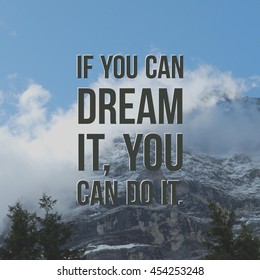 77,749 Dream Inspirational Quote Images, Stock Photos & Vectors ...