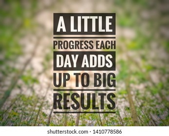 222 A little progress each day adds up to big results Stock Photos ...