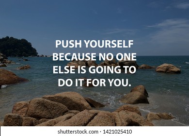 Inspirational Motivational Quote On Ocean Backgroundpush Stock Photo ...