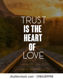 Inspirational Motivational Quotestrust Heart Love Stock Photo ...