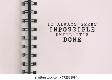 Inspirational Quote - It always seems impossible until it's done. Blurry retro background. - Shutterstock ID 792561994