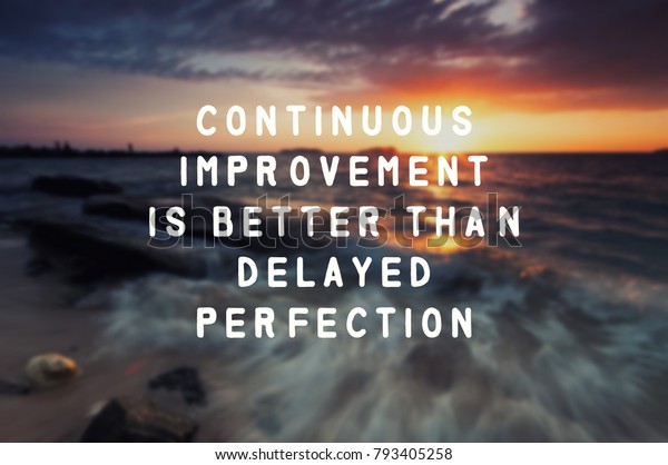 Inspirational Quote Continuous Improvement Better Than Stock Photo (Edit Now) 793405258