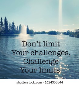 Inspirational Quote Dont Limit Your Challenges Stock Photo 1624355344 ...