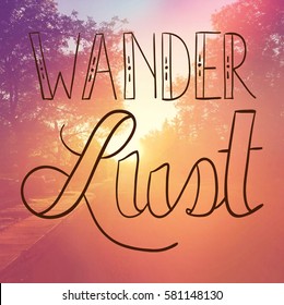 Inspirational Quote -  Wander Lust