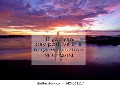 Inspirational Quote You Can Stay Positive Stock Photo 1424561117 ...