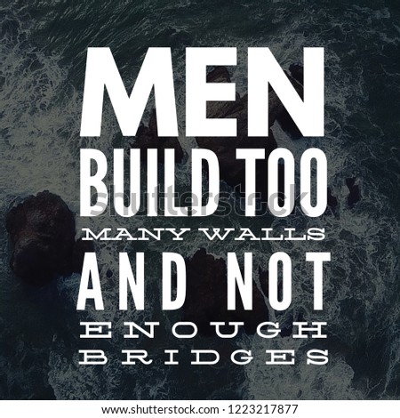 Inspirational Quotes Men Build Many Walls Stock Photo Edit Now