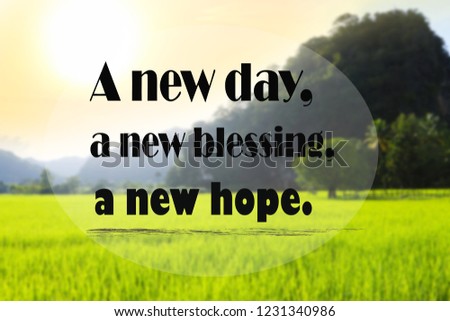 Inspirational Quotes New Day New Blessing Stock Photo (Edit Now