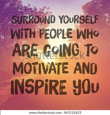 Inspirational Typographic Quote Surround Yourself People Stock Photo ...