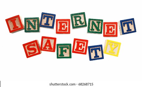 Internet Safety - Written In Colorful Blocks, Isolated On White. Concept Of Internet Safety For Children