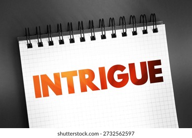 Intrigue text on notepad, concept background