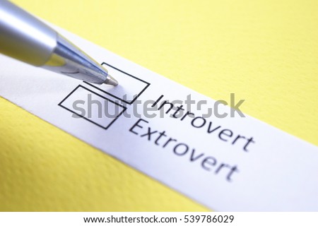 introvert or extrovert? Introvert.