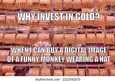 Investing In NFT Funny Meme For Social Media Sharing. Humor About NFT Blockchain Crypto Investment.