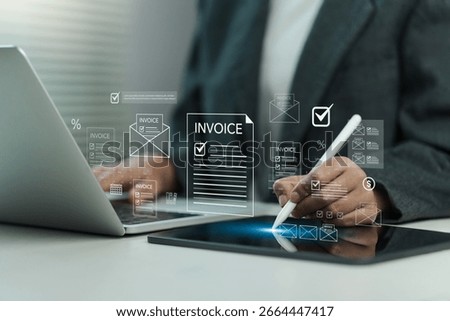 Invoice concept. Digital invoice processing and checklist financial workflow, electronic statements tax accounting solutions. Businesswoman using laptop to managing payment.