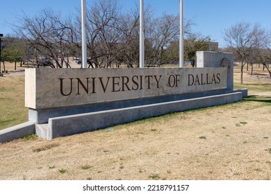 Irving, TX, USA - March 20, 2022: University Of Dallas Sign At Its Campus In Irving, Texas, USA. The University Of Dallas Is A Private Catholic University. 