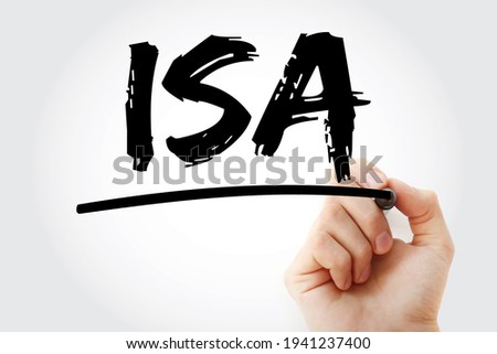 ISA Individual Saving Account - class of retail investment arrangement available to residents of the United Kingdom, acronym text with marker