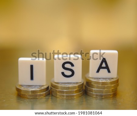 ISA UK tax efficient individual savings account savings and investment concept