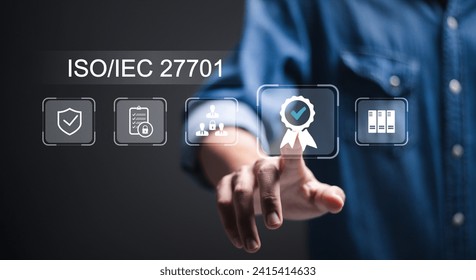 ISO, IEC 27701 concept, businessman touch virtual screen of ISO, IEC 27701 icon for privacy information management system - PIMS and  cyber security.
