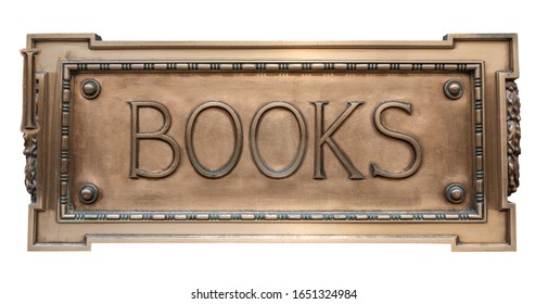 Isolated Vintage Ornate Gold Colored Sign For A Book Store Or Library