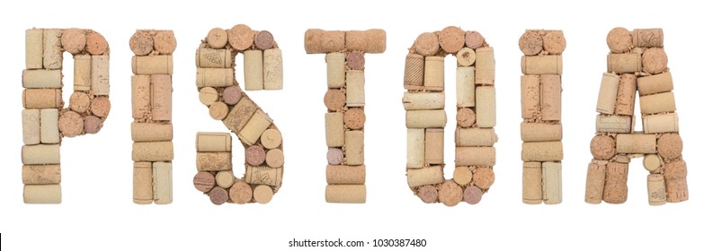 Italian Province Pistoia Made Of Wine Corks Isolated On White Background