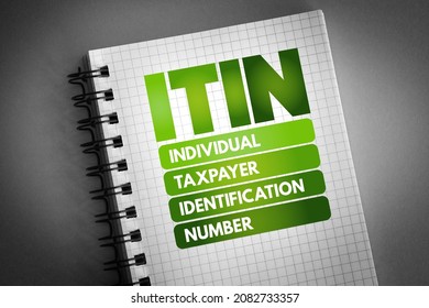 ITIN - Individual Taxpayer Identification Number is a United States tax processing number issued by the Internal Revenue Service, acronym text concept on notepad - Shutterstock ID 2082733357