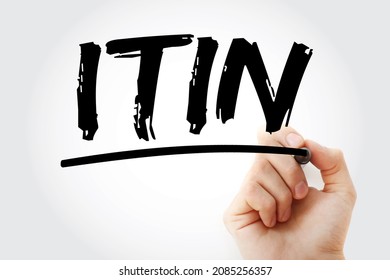 ITIN - Individual Taxpayer Identification Number is a United States tax processing number issued by the Internal Revenue Service, acronym text concept with marker - Shutterstock ID 2085256357