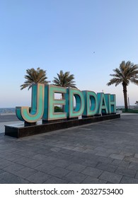 Jeddah Sign At Waterfront, Jeddah KSA. August 24, 2021