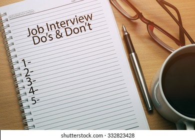 Job Interview Do's & Don't written on notebook - business conceptual