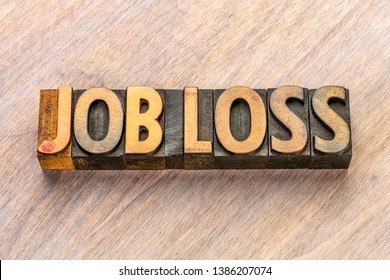 Job Loss Word Abstract In Vintage Letterpress Wood Type