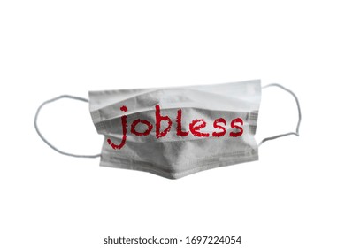 Jobless Title On The Medical Mask Isolated