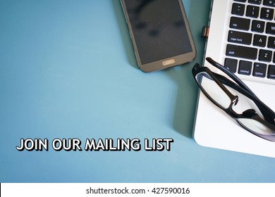 Join Our Mailing List Concept